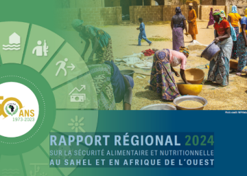rapport régional 2024 sur la sécurité alimentaire et nutritionnelle au sahel et en Afrique de l'Ouest rapport régional 2024 sur la sécurité alimentaire et nutritionnelle au sahel et en Afrique de l'Ouest